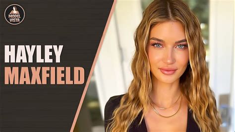 hayleymaxfield|HAYLEY MAXFIELD : AMERICAN MODEL & SOCIAL MEDIA .